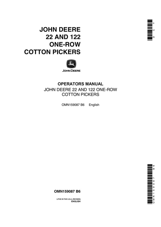 John Deere 22 and 122 One-Row Cotton Pickers Operator’s Manual (OMN159087 B6) OMN159087 - PDF