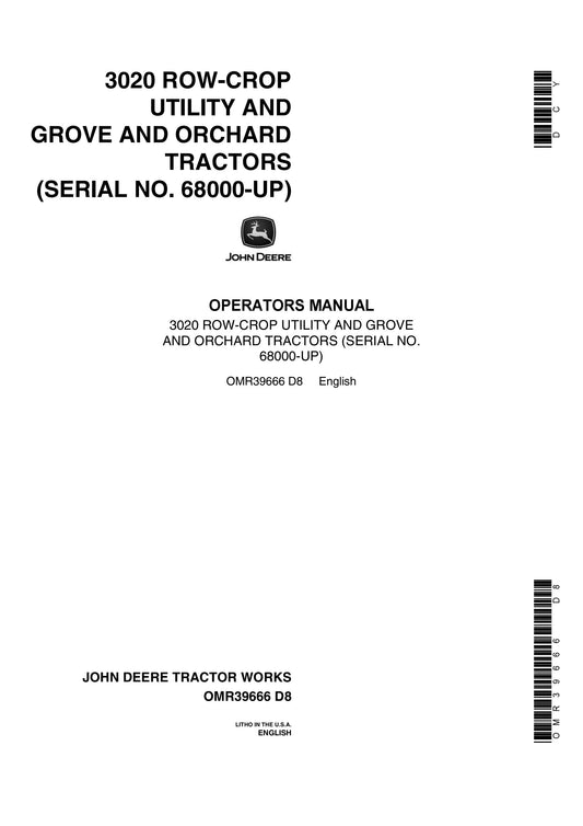John Deere 3020 Row-Crop Utility and Grove & Orchard Tractor Operator’s Manual OMR39666 - PDF