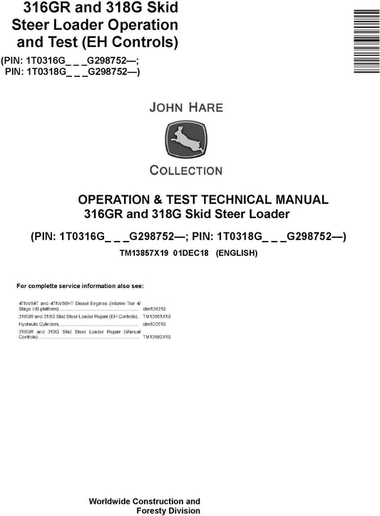 John Deere 316GR, 318G Skid Steer Loader Operation & Diagnostic Test Technical Service Manual TM13857X19 - PDF
