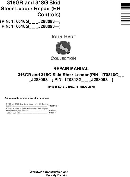 John Deere 316GR, 318G Skid Steer Loader Service Repair Manual TM13853X19 - PDF