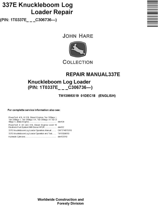 John Deere 337E Knuckleboom Log Loader Service Repair Manual TM13995X19 - PDF