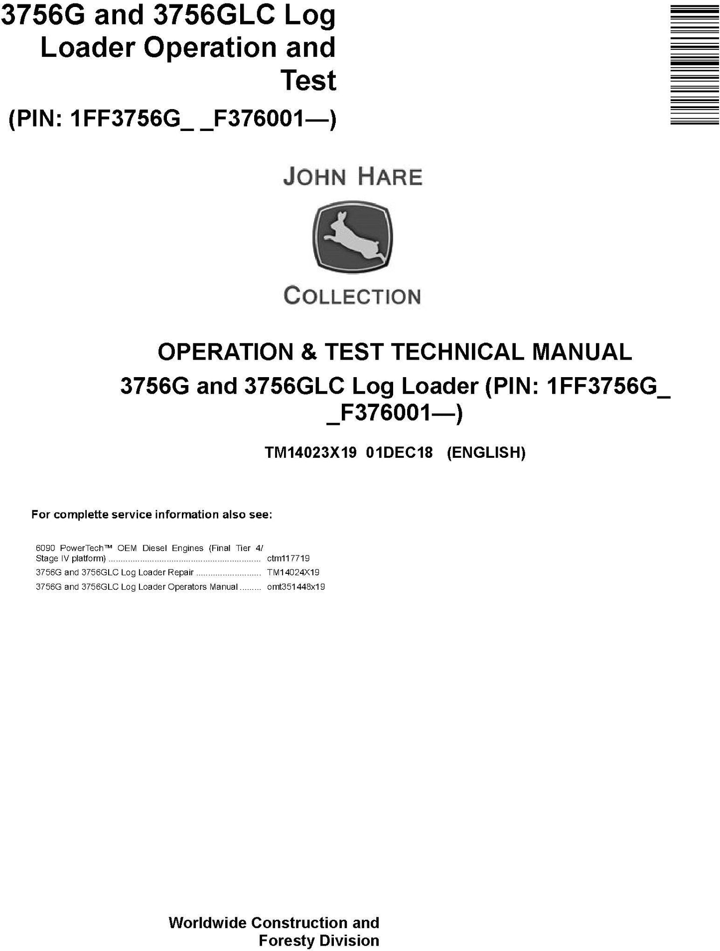 John Deere 3756G, 3756GLC Log Loader Operation & Diagnostic Test Service Manual TM14023X19 - PDF