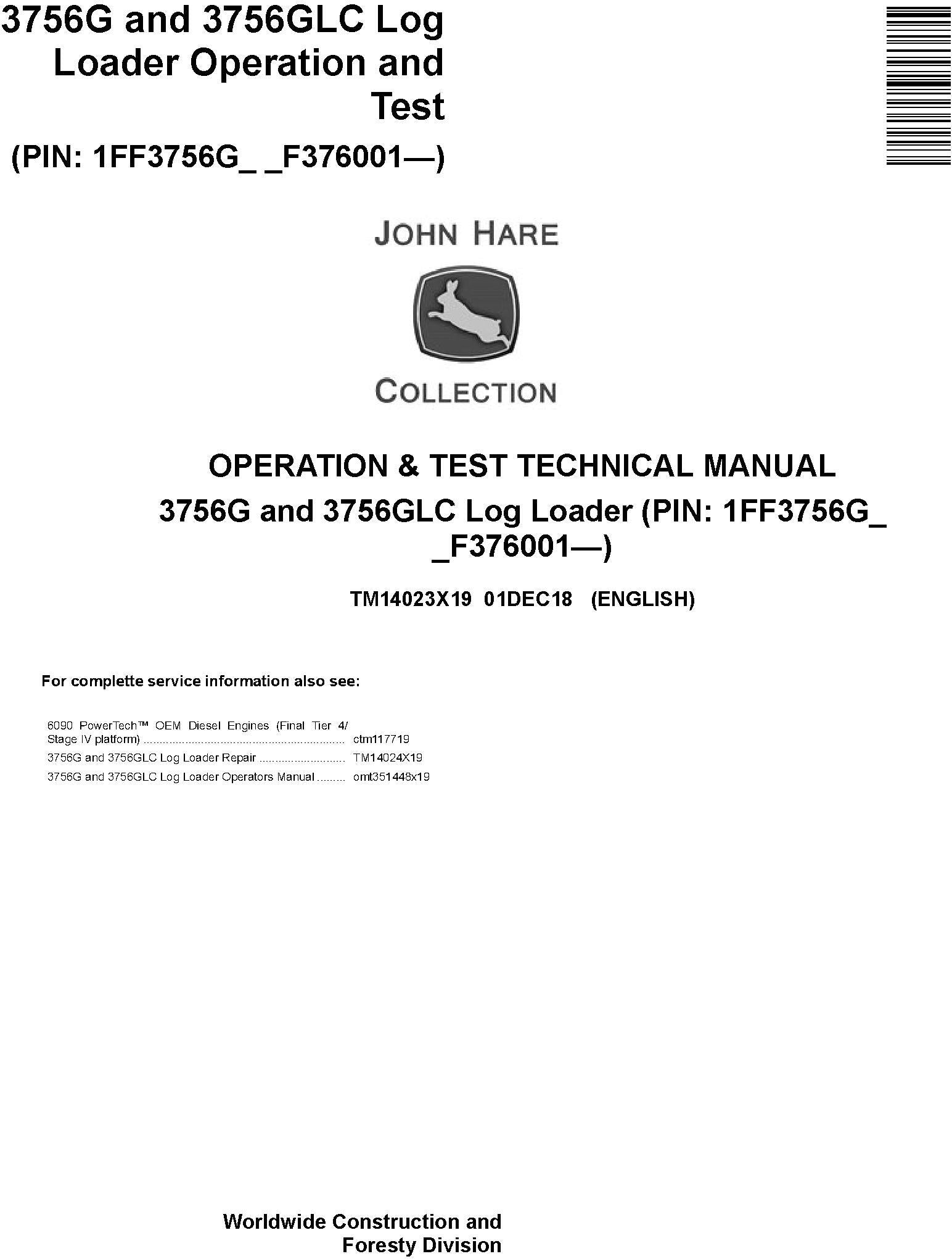 John Deere 3756G, 3756GLC Log Loader Operation & Diagnostic Test Service Manual TM14023X19 - PDF