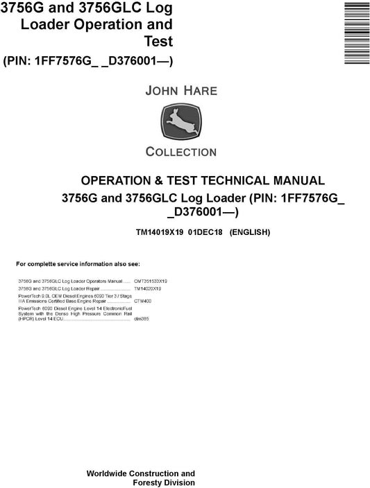John Deere 3756G, 3756GLC Log Loader Operation & Test Diagnostic Technical Service Manual TM14019X19 - PDF