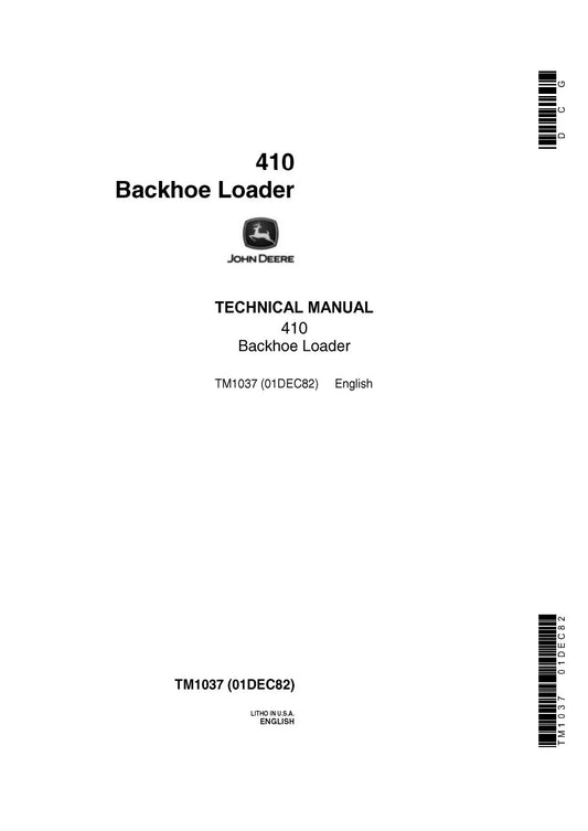 John Deere 410 Backhoe Loader Technical Service Repair Manual TM1037 - PDF