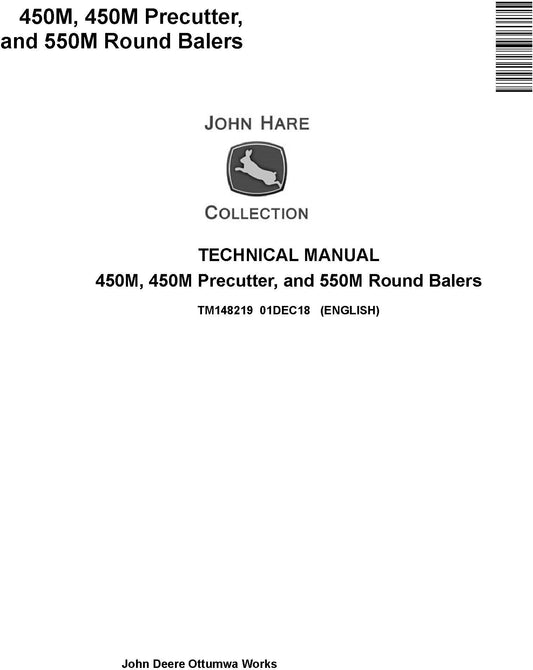 John Deere 450M, 450M Precutter, 550M Round Balers Technical Service Repair Manual TM148219 - PDF