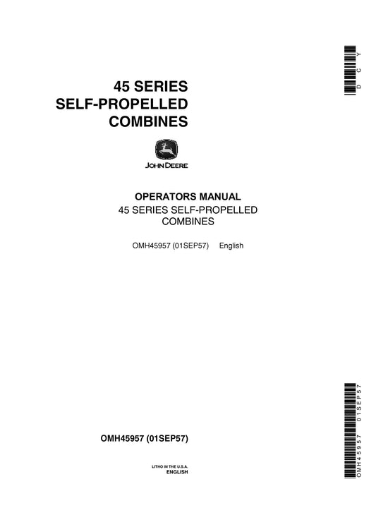 John Deere 45 Series Self-Propelled Combines Operator’s Manual OMH45957 - PDF