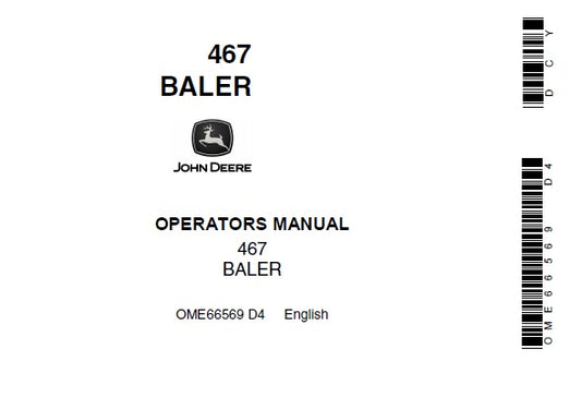 John Deere 467 Baler Operator’s Manual OME66569 - PDF