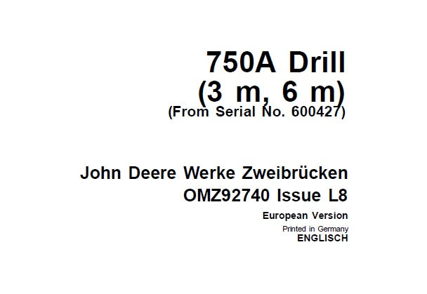 John Deere 750A Drill (3 m, 6 m) (From Serial No. 600427) Operator’s Manual OMZ92740 - PDF