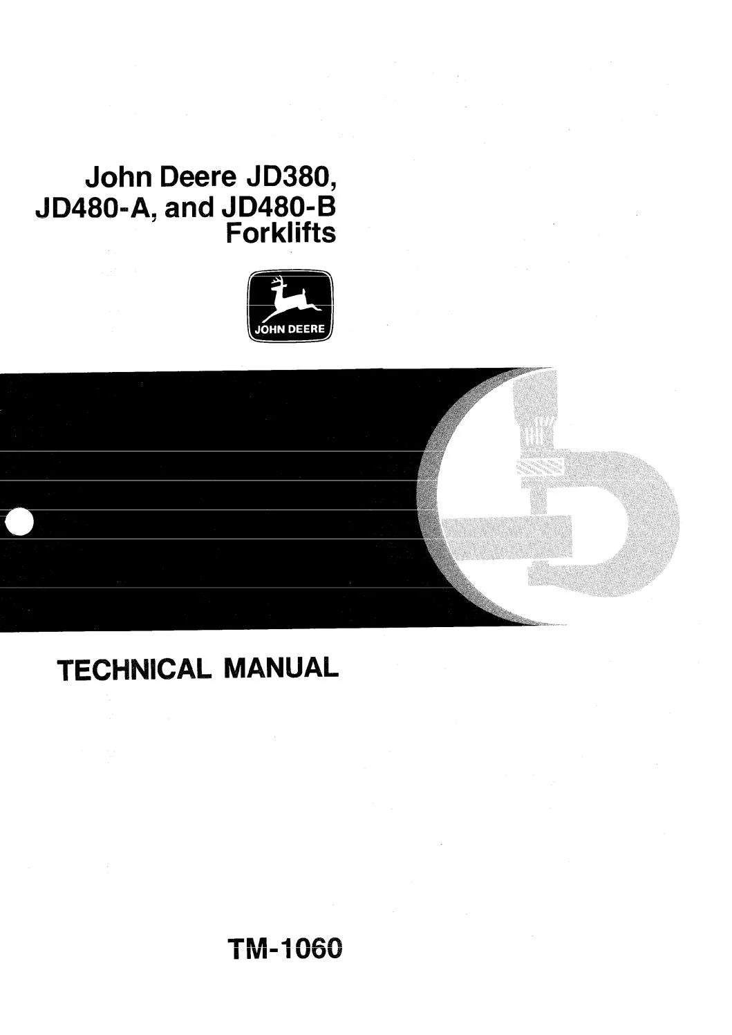 John Deere JD380, JD480-A, JD480-B Forklift Technical Service Repair Manual TM1060 - PDF