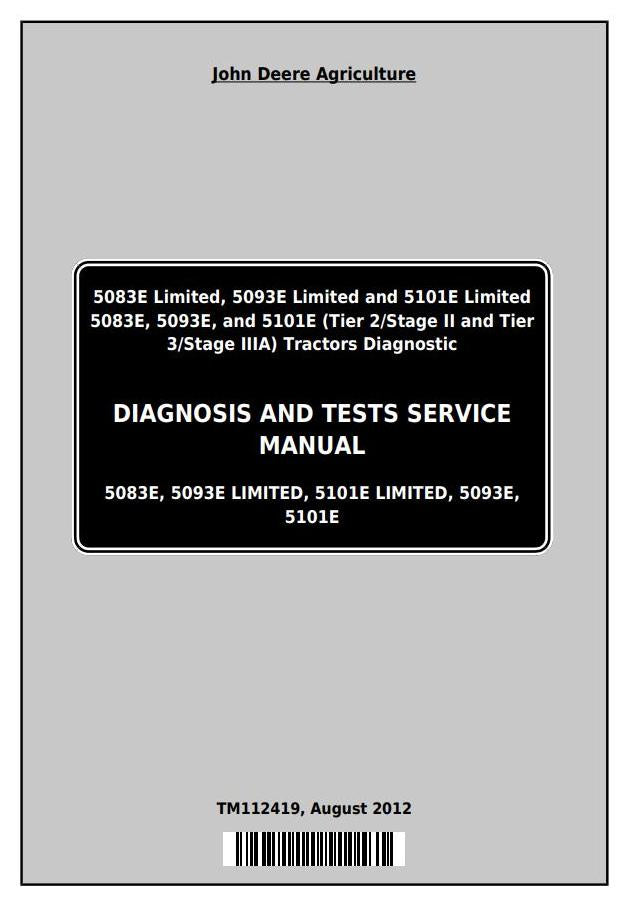 John Deere Tractor 5083E, 5093E, 5101E Operation, Maintenance & Diagnostic Service Manual TM112419 - PDF