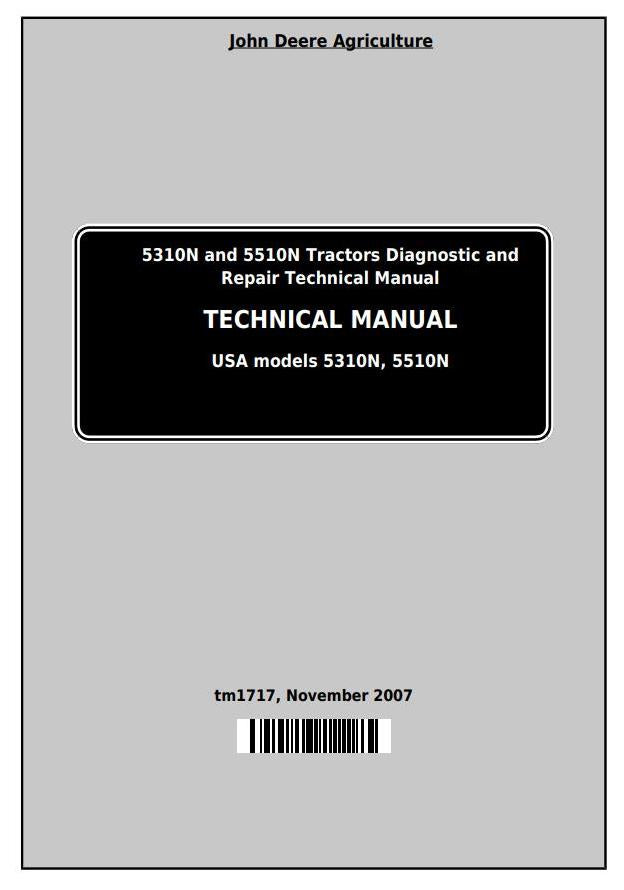 John Deere Tractor 5310N, 5510N Technical Service Repair Manual TM1717 - PDF