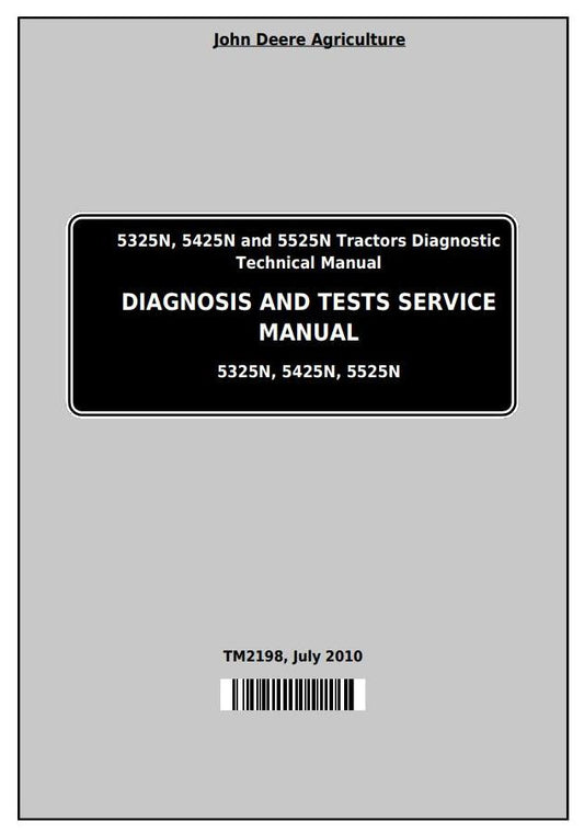 John Deere Tractor 5325N, 5425N, 5525N Operation, Maintenance & Diagnostic Test Service Manual TM2198 - PDF