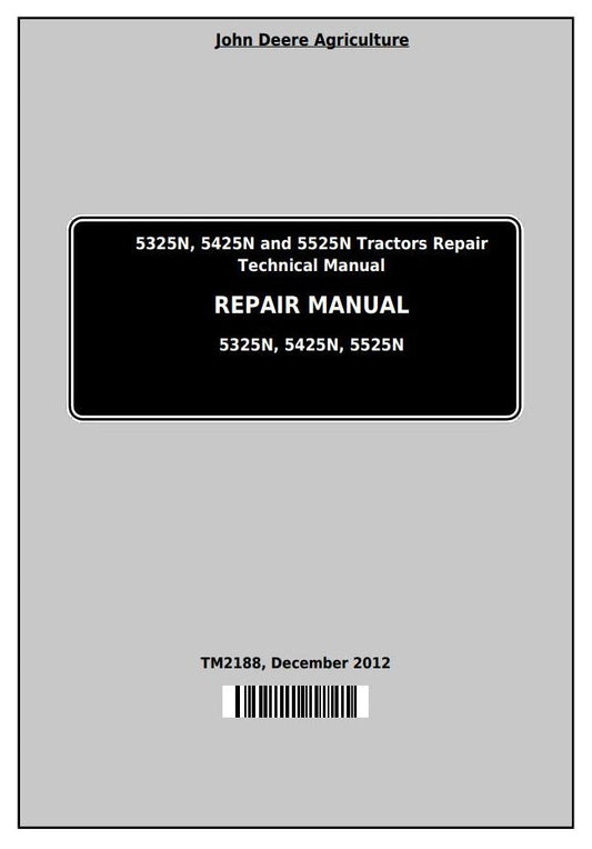 John Deere Tractor 5325N, 5425N, 5525N Technical Service Repair Manual TM2188 - PDF