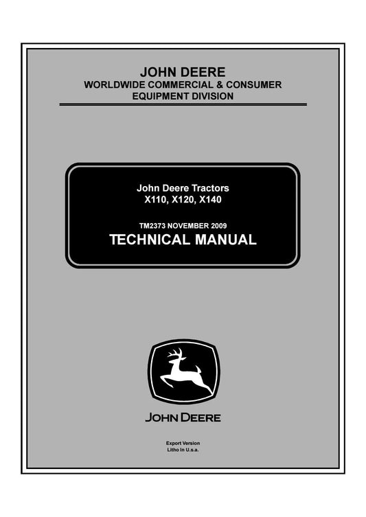 John Deere X110, X120, X140 Tractors X100 Series Technical Service Repair Manual TM2373 - PDF