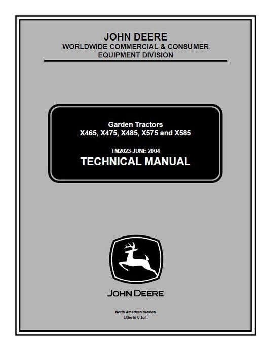 John Deere X465, X475, X485, X575, X585 Garden Tractors Technical Service Repair Manual TM2023 - PDF