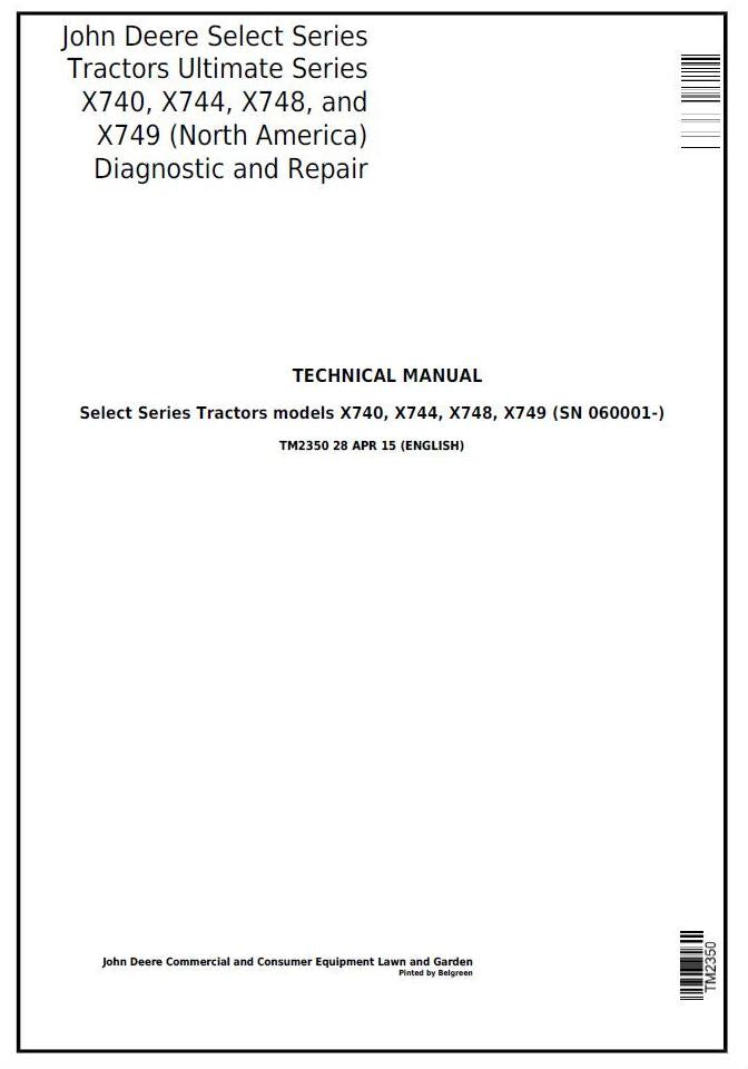 John Deere X740, X744, X748, X749 Select Series Tractor North America Operation, Maintenance & Diagnostic Test Service Manual TM2350 - PDF
