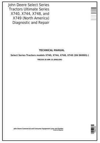 John Deere X740, X744, X748, X749 Select Series Tractors, Ultimate Series North America Technical Service Repair Manual TM2350 - PDF