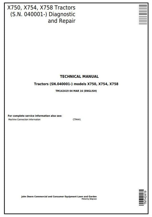 John Deere X750, X754, X758 Signature Series Tractor Operation, Maintenance & Diagnostic Test Service Manual TM142419 - PDF