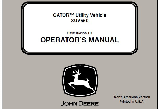 John Deere XUV550 Utility Vehicle Gator Operator’s Manual OMM164559 - PDF