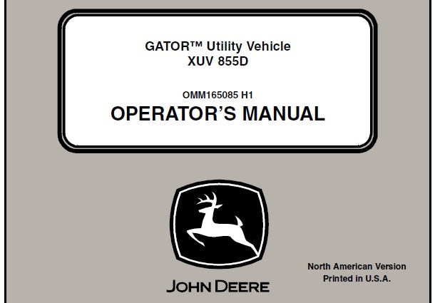 John Deere XUV 855D Gator Utility Vehicle Operator’s Manual OMM165085 - PDF