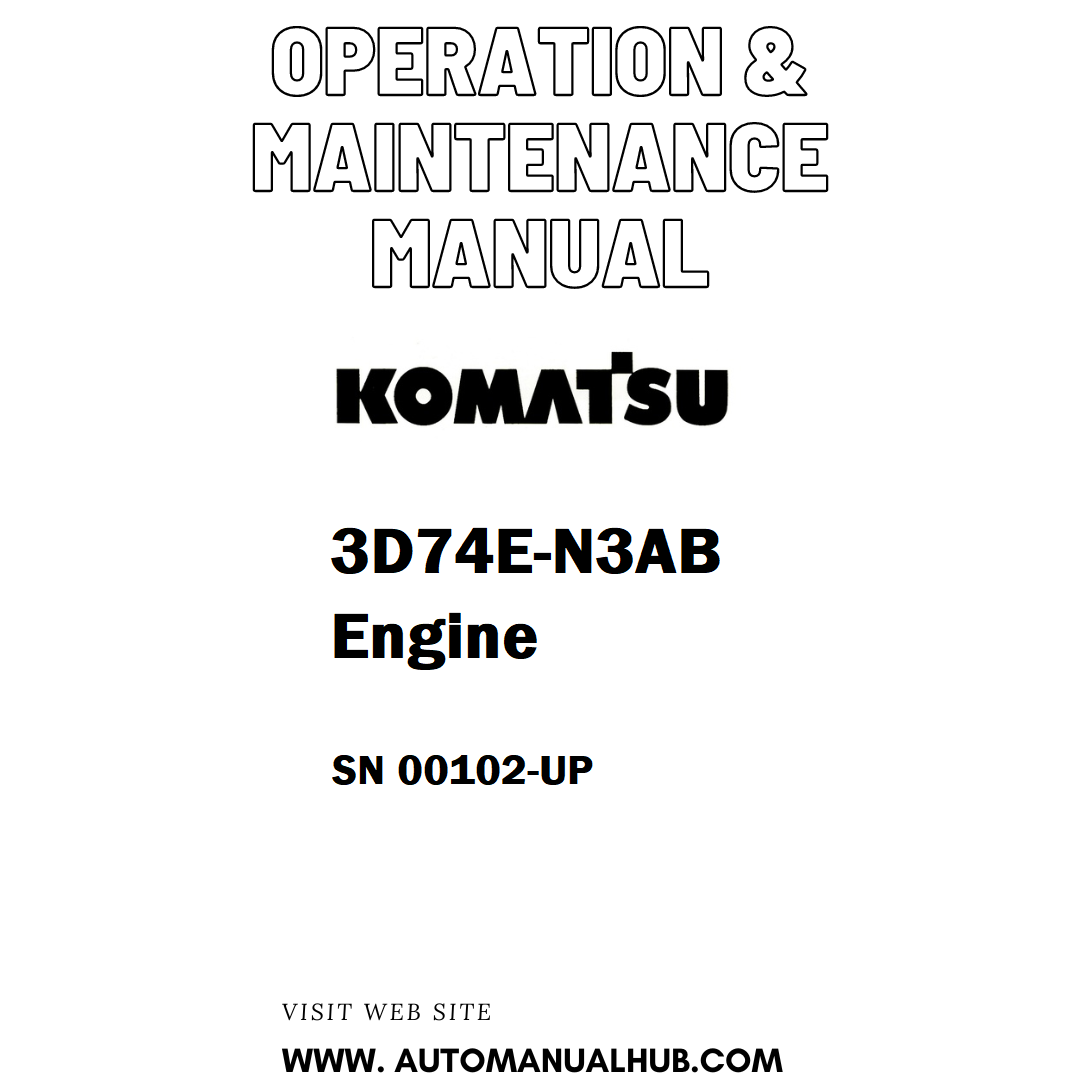 Komatsu 3D74E-N3AB Engine Operation & Maintenance Manual SN 00102-UP - PDF