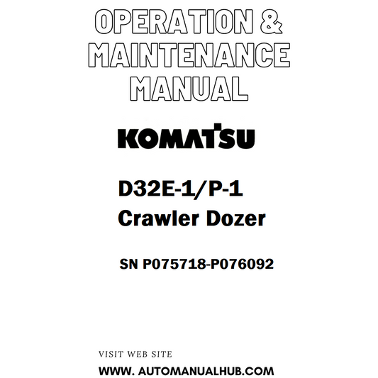 Komatsu D32E-1/P-1 Crawler Dozer Operation & Maintenance Manual SN P075718-P076092 - PDF 
