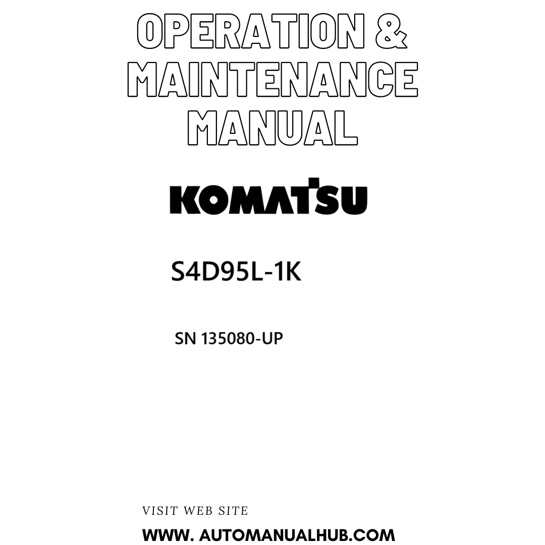 Komatsu S4D95L-1K Operation & Maintenance Manual SN 135080-UP PDF