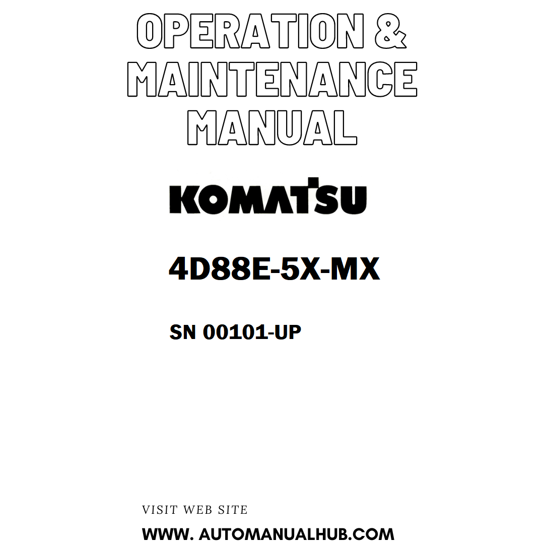 Komatsu 4D88E-5X-MX Operation & Maintenance Manual SN 00101-UP - PDF