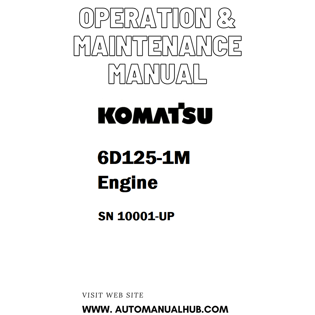 Komatsu 6D125-1M Engine Operation & Maintenance Manual SN 10001-UP - PDF