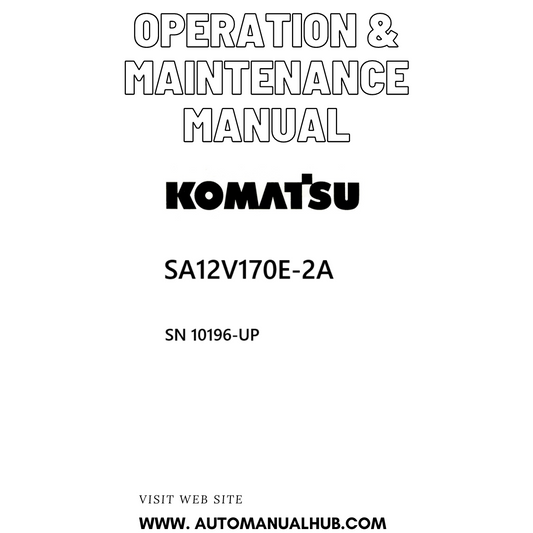 Komatsu SA12V170E-2A Operation & Maintenance Manual SN 10196-UP PDF 