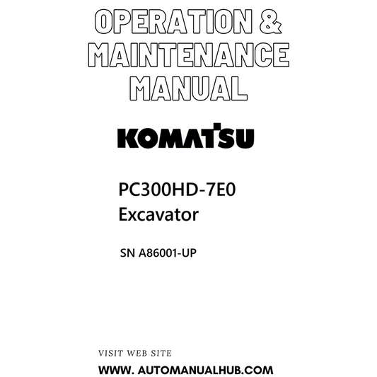 Komatsu PC300HD-7E0 Excavator Operation & Maintenance Manual SN A86001-UP PDF