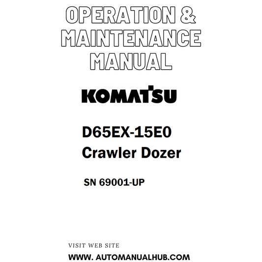 Komatsu D65EX-15E0 Crawler Dozer Operation & Maintenance Manual SN 69001-UP - PDF