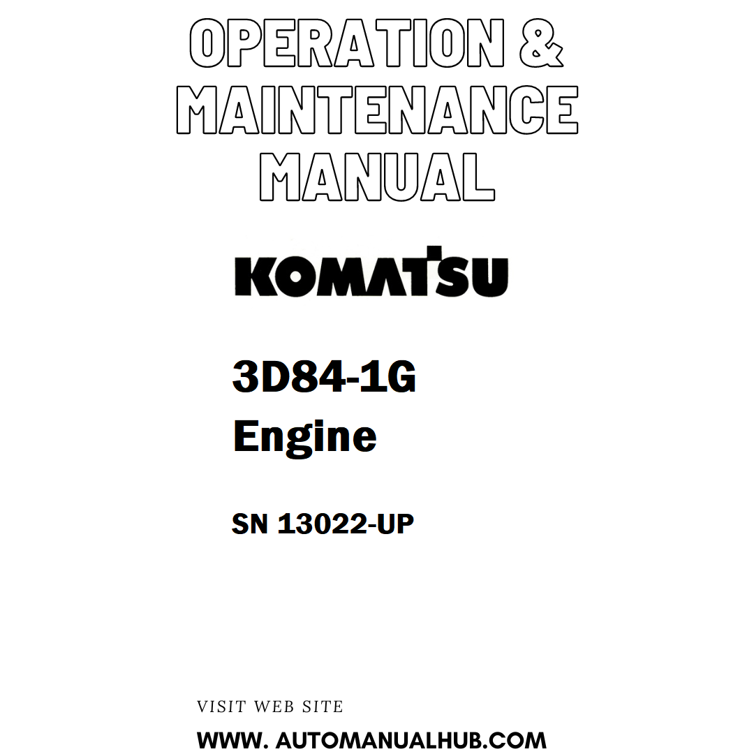 Komatsu 3D84-1G Engine Operation & Maintenance Manual SN 13022-UP - PDF