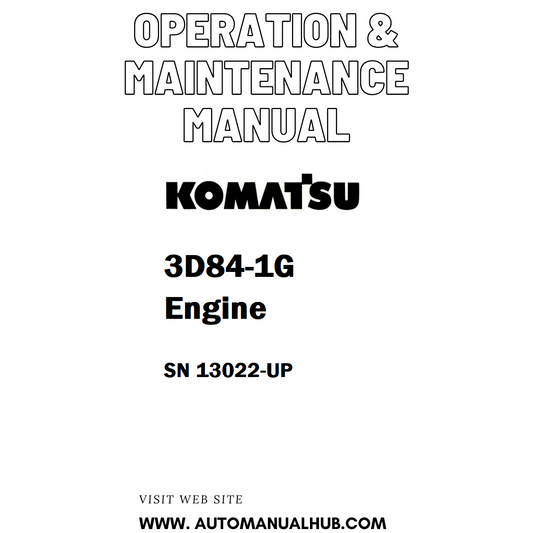 Komatsu 3D84-1G Engine Operation & Maintenance Manual SN 13022-UP - PDF