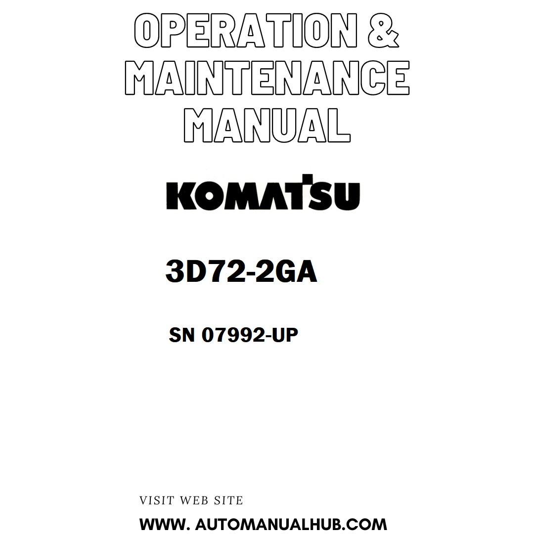 Komatsu 3D72-2GA Operation & Maintenance Manual SN 07992-UP - PDF