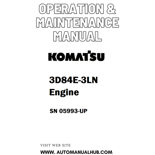 Komatsu 3D84E-3LN Engine Operation & Maintenance Manual SN 05993-UP - PDF