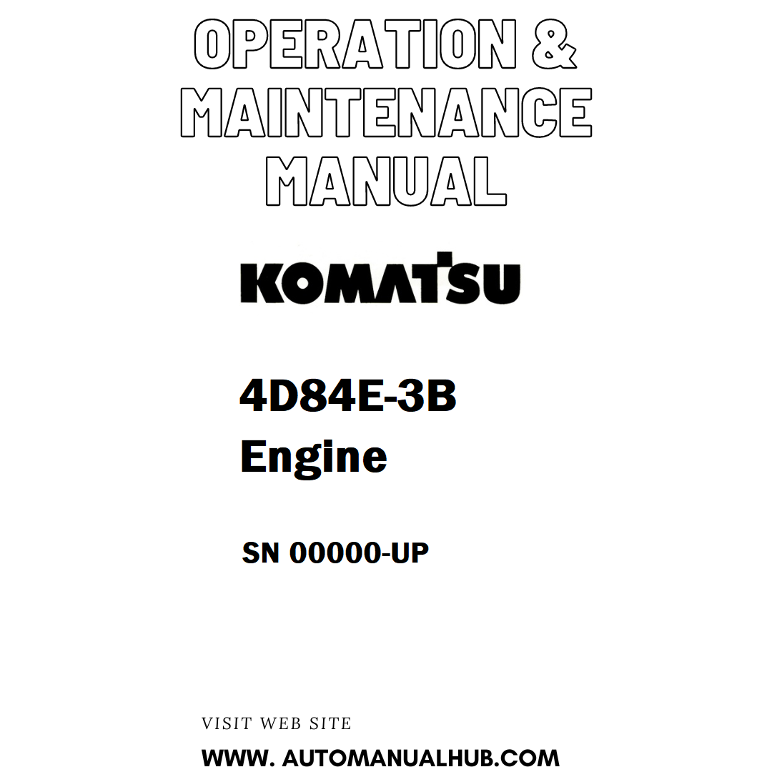 Komatsu 4D84E-3B Engine Operation & Maintenance Manual SN 00000-UP - PDF