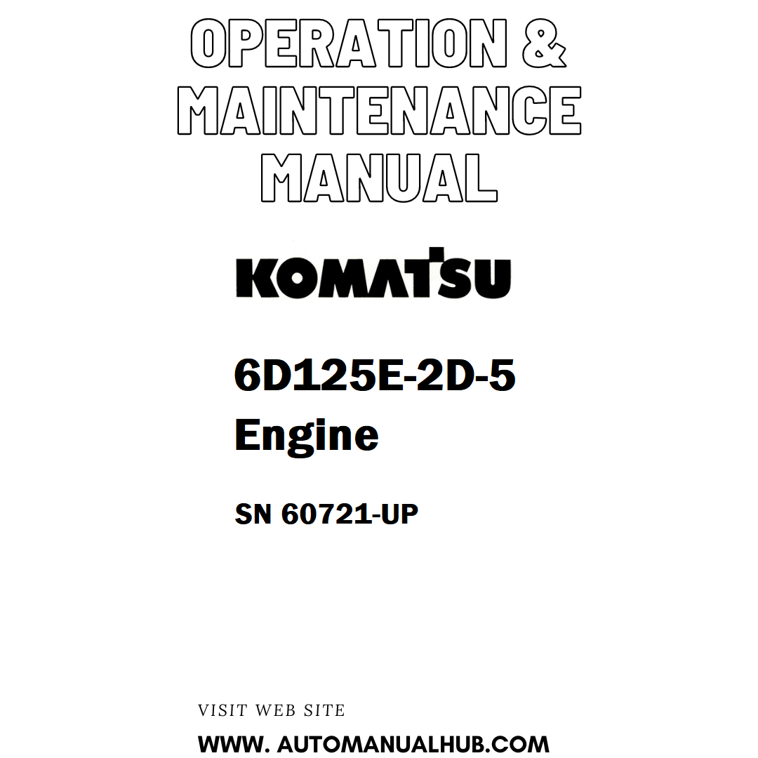 Komatsu 6D125E-2D-5 Engine Operation & Maintenance Manual SN 60721-UP - PDF