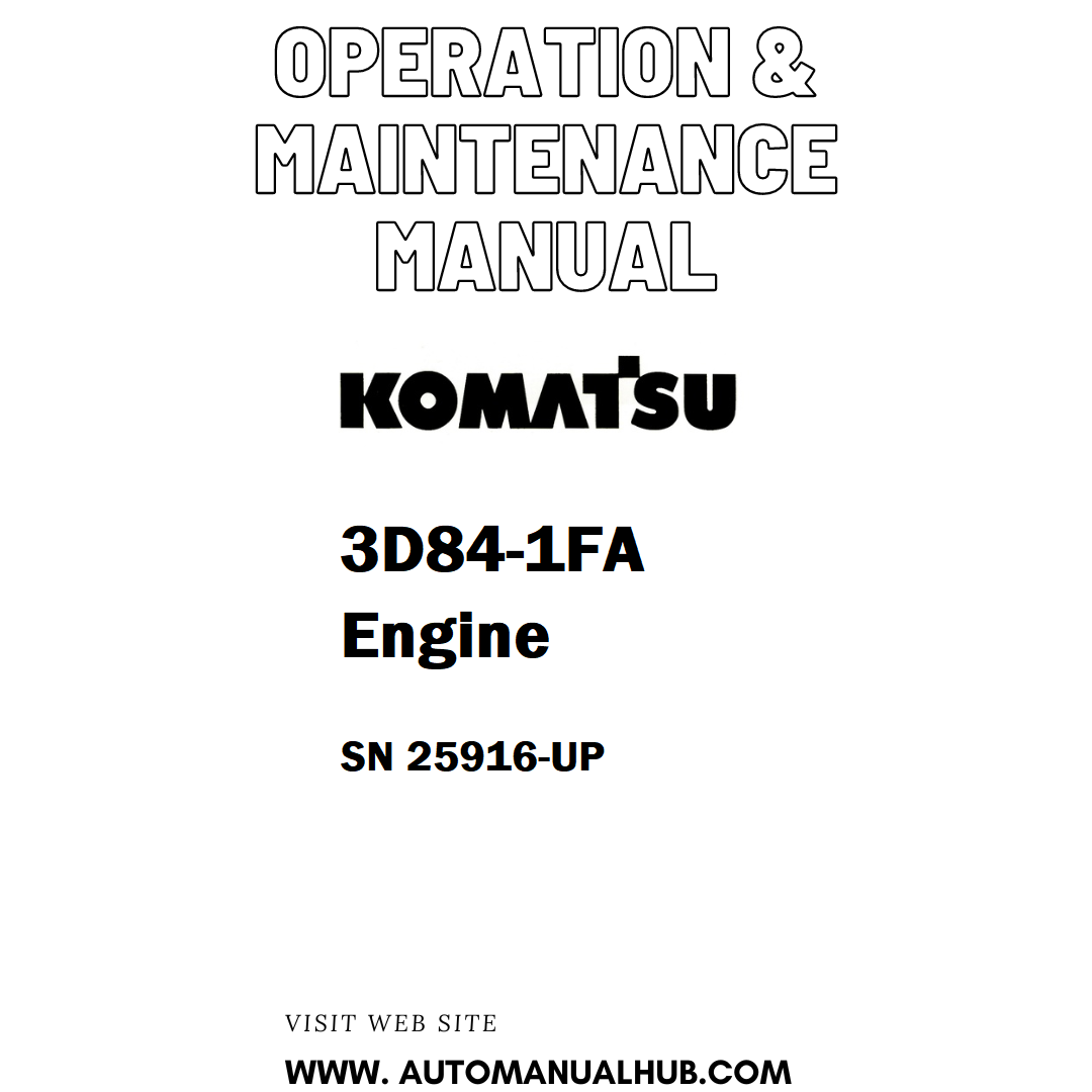 Komatsu 3D84-1FA Engine Operation & Maintenance Manual SN 25916-UP - PDF