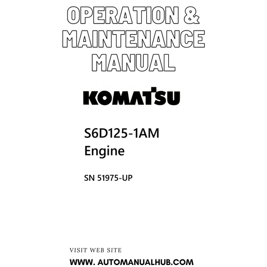 Komatsu S6D125-1AM Engine Operation & Maintenance Manual SN 51975-UP PDF