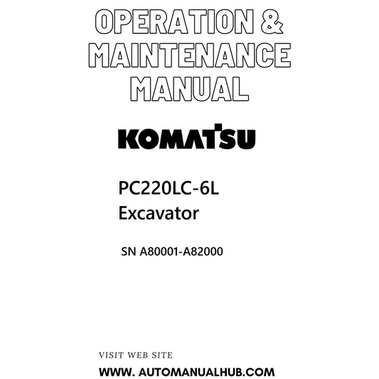 Komatsu PC220LC-6L Excavator Operation & Maintenance Manual SN A80001-A82000 PDF