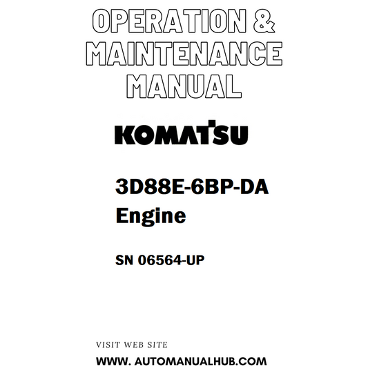 Komatsu 3D88E-6BP-DA Engine Operation & Maintenance Manual SN 06564-UP - PDF
