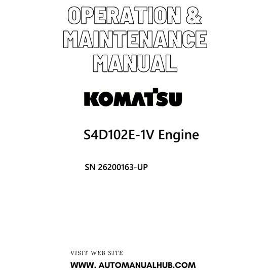 Komatsu S4D102E-1V Engine Operation & Maintenance Manual SN 26200163-UP PDF 
