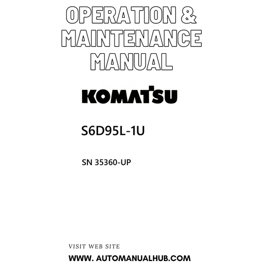 Komatsu S6D95L-1U Operation & Maintenance Manual SN 35360-UP PDF
