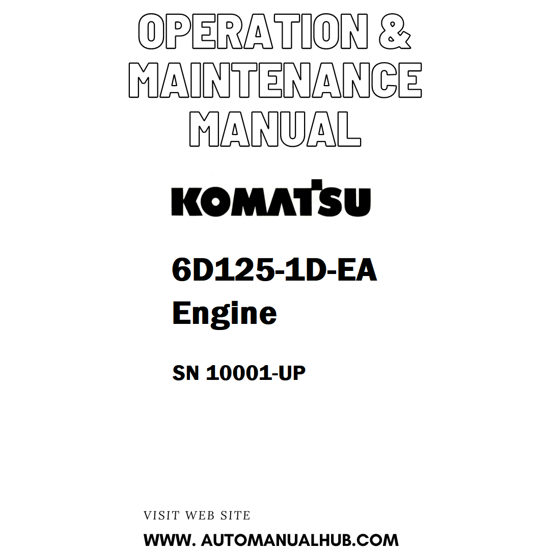 Komatsu 6D125-1D-EA Engine Operation & Maintenance Manual SN 10001-UP - PDF