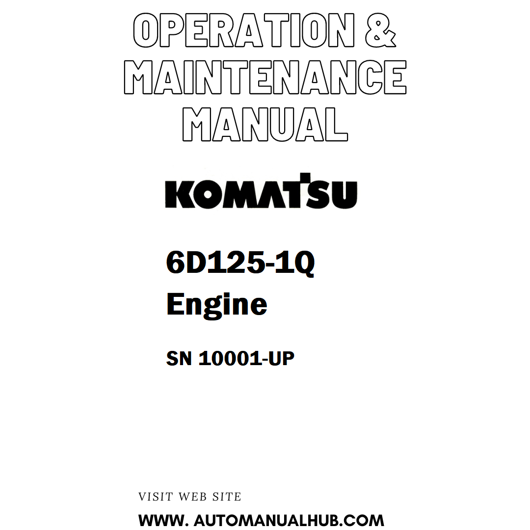 Komatsu 6D125-1Q Engine Operation & Maintenance Manual SN 10001-UP - PDF