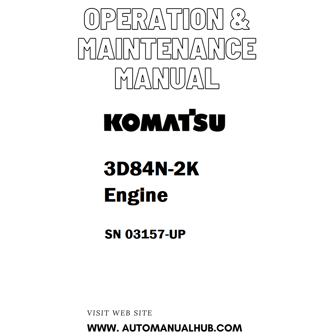 Komatsu 3D84N-2K Engine Operation & Maintenance Manual SN 03157-UP - PDF