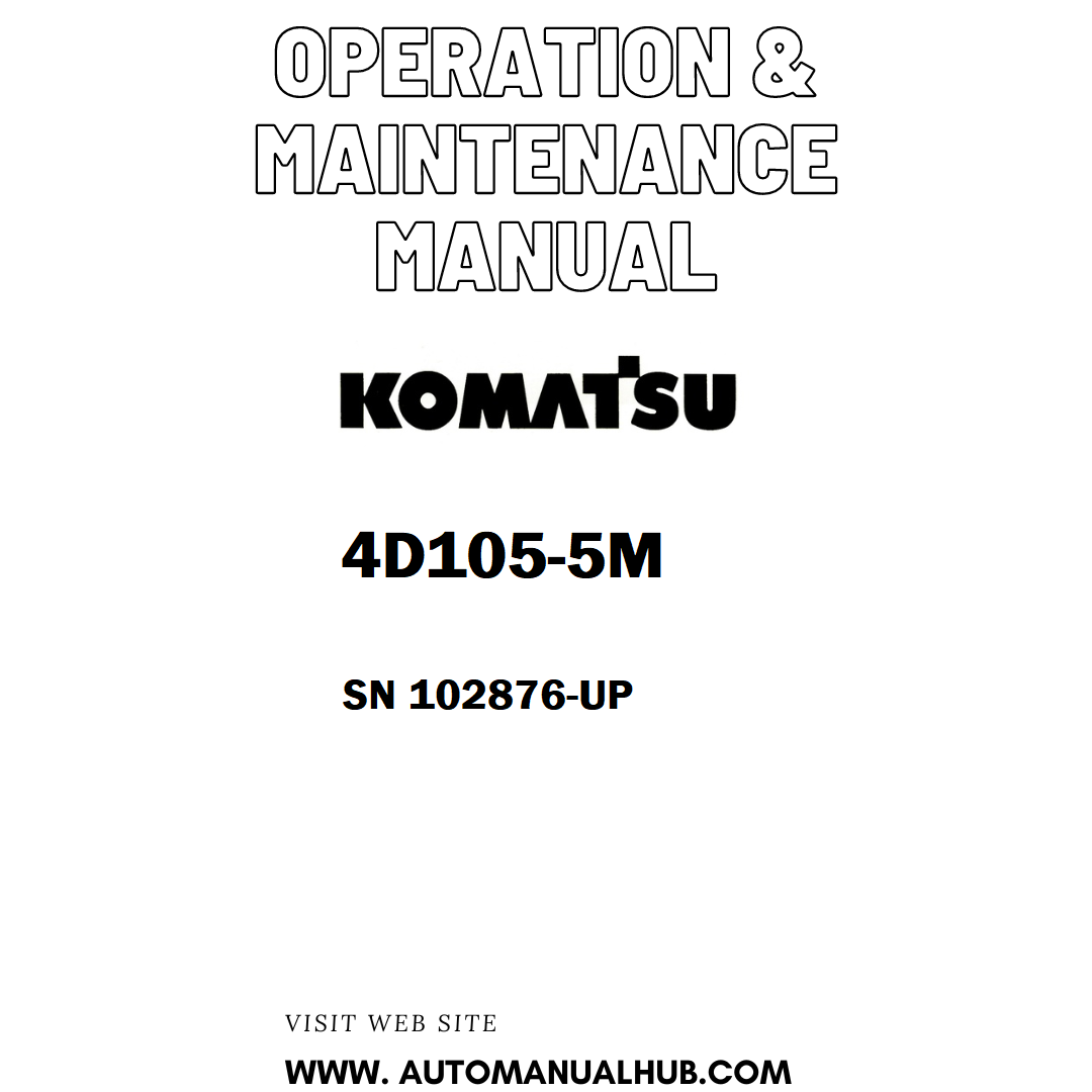 Komatsu 4D105-5M Operation & Maintenance Manual SN 102876-UP - PDF