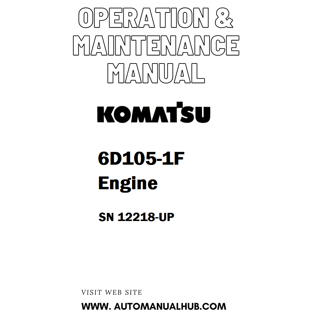 Komatsu 6D105-1F Engine Operation & Maintenance Manual SN 12218-UP - PDF